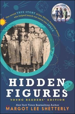 Hidden Figures Young Readers&#39; Edition