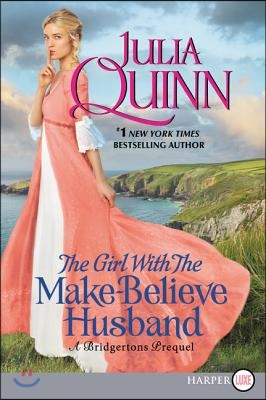 The Girl with the Make-Believe Husband: A Bridgerton Prequel