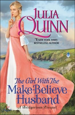 The Girl with the Make-Believe Husband: A Bridgerton Prequel