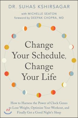 Change Your Schedule, Change Your Life