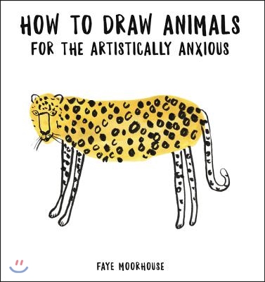 How to Draw Animals for the Artistically Anxious