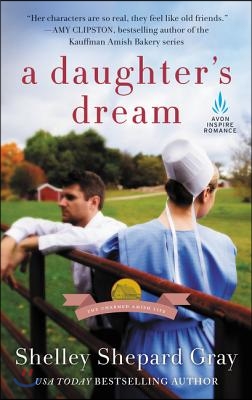 A Daughter's Dream: The Charmed Amish Life, Book Two