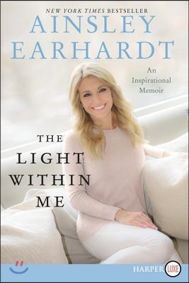 The Light Within Me: An Inspirational Memoir