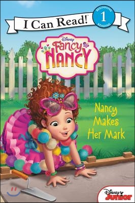 Disney Junior Fancy Nancy: Nancy Makes Her Mark