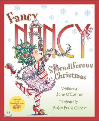 Fancy Nancy: Splendiferous Christmas: A Christmas Holiday Book for Kids