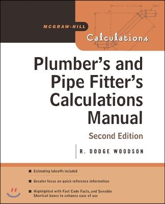 Plumber&#39;s and Pipe Fitter&#39;s Calculations Manual