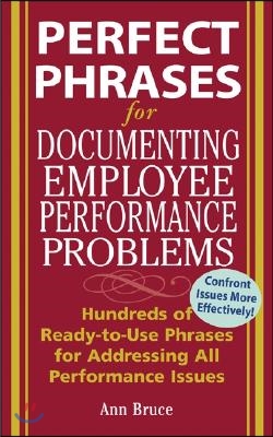 Perfect Phrases for Documenting Employee Performance Problems