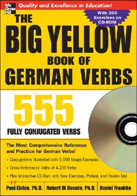 The Big Yellow Book of German Verbs (Book W/CD-Rom): 555 Fully Conjugated Verbs [With CDROM]