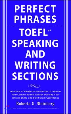 Perfect Phrases for the TOEFL Speaking and Writing Sections (Paperback)