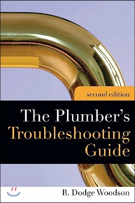 Plumber&#39;s Troubleshooting Guide, 2e