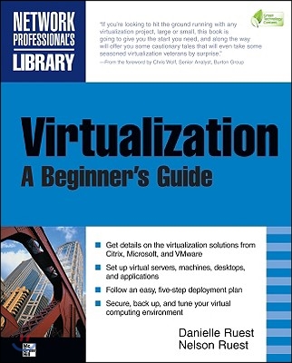 Virtualization, a Beginner&#39;s Guide