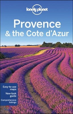 Lonely Planet Provence &amp; the Cote D&#39; Azur Regional Guide