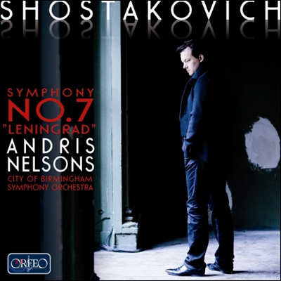 Andris Nelsons 쇼스타코비치: 교향곡 7번 (Shostakovich: Symphony No. 7 in C major, Op. 60 &#39;Leningrad&#39;)
