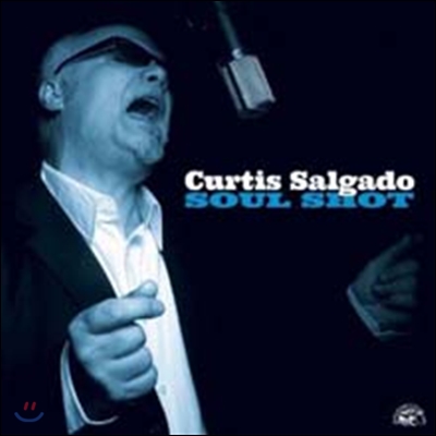 Curtis Salgado - Soul Shot