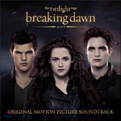 Breaking Dawn Part 2: The Twilight Saga (트와일라잇 브레이킹 던 Part 2) OST