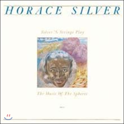 Horace Silver - Silver'n Strangers Play The Music Of Spheres