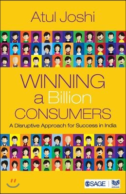 Winning a Billion Consumers: A Disruptive Approach for Success in India