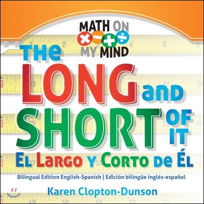 The Long and Short of It / El Largo Y Corto de El