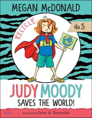 Judy Moody Saves the World!: #3