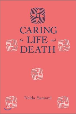 Caring For Life And Death