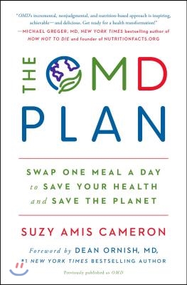 The Omd Plan: Swap One Meal a Day to Save Your Health and Save the Planet
