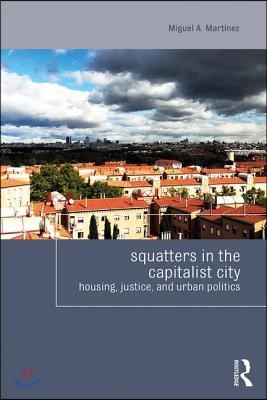 Squatters in the Capitalist City