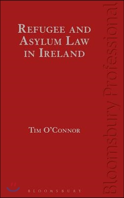 Refugee and Asylum Law in Ireland