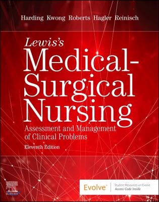 Lewis&#39;s Medical-Surgical Nursing: Assessment and Management of Clinical Problems, Single Volume