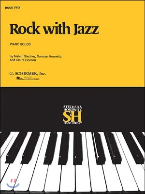 Rock with Jazz - Book II: Piano Solo
