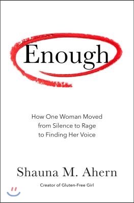 Enough: Notes from a Woman Who Has Finally Found It