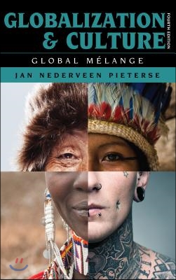 Globalization and Culture: Global Mélange, Fourth Edition