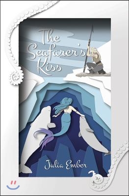 The Seafarer&#39;s Kiss: Volume 1