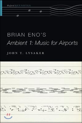 Brian Eno&#39;s Ambient 1: Music for Airports