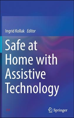 Safe at Home with Assistive Technology