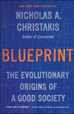 Blueprint: The Evolutionary Origins of a Good Society