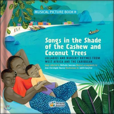 Songs in the Shade of the Cashew and Coconut Trees