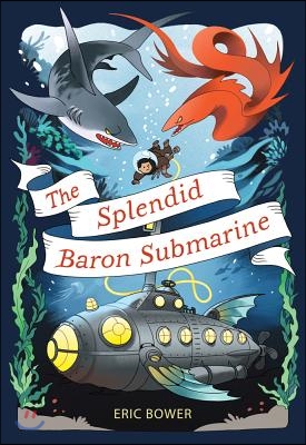 The Splendid Baron Submarine, 2