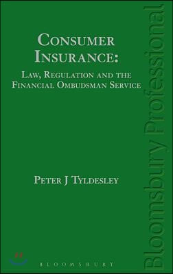 Consumer Insurance: Law, Regulation and the Financial Ombudsman Service