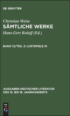 S&#228;mtliche Werke, Teil 2, Lustspiele III