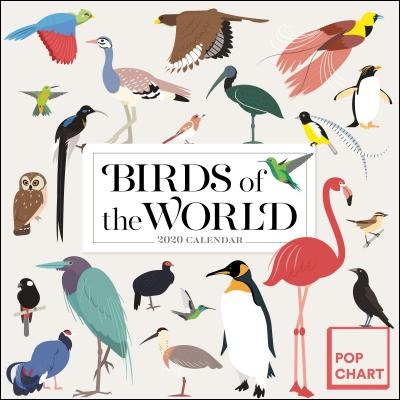 Birds of the World by Pop Chart Lab 2020 Calendar