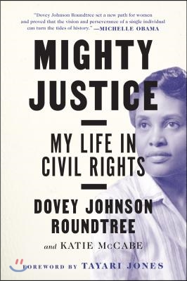 Mighty Justice: My Life in Civil Rights