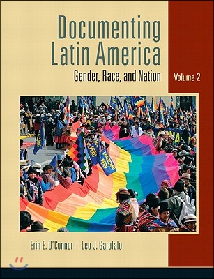 Documenting Latin America, Volume 2: Gender, Race, and Nation