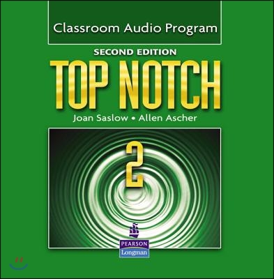 Top Notch 2 : Class Audio Program