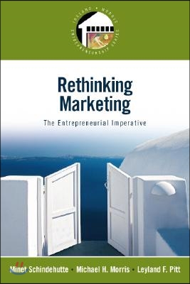 Rethinking Marketing: The Entrepreneurial Imperative