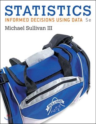 Statistics: Informed Decisions Using Data with Integrated Review Plus New Mylab Statistics with Pearson E-Text -- Access Card Pack