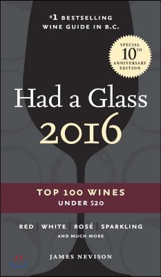 Had a Glass 2016: Top 100 Wines Under $20