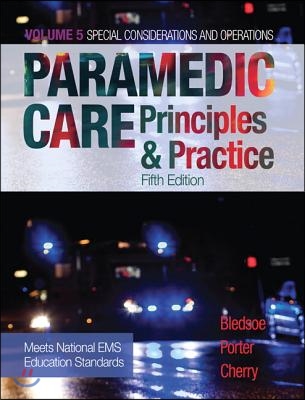 Paramedic Care: Principles & Practice, Volume 5