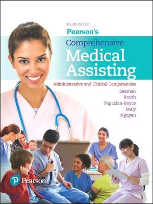 Pearson&#39;s Comprehensive Medical Assisting: Administrative and Clinical Competencies