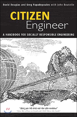 Citizen Engineer: A Handbook for Socially Responsible Engineering