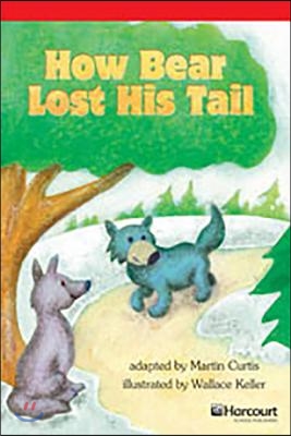 How Bear Lost His Tail Below Level Reader Grade 3